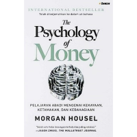 Image of The Psychology of Money ( Pelajaran Abadi Mengenai Kekayaan, Ketamakan, Dan Kebahagiaan )