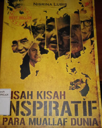 Image of Kisah Kisah Inspiratif Para Mualaf Dunia