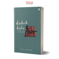 Image of Duduk Dulu ( Jangan Lupa Jadi Manusia )